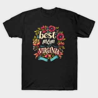 Best Mom From VIRGINIA, mothers day USA, presents gifts T-Shirt